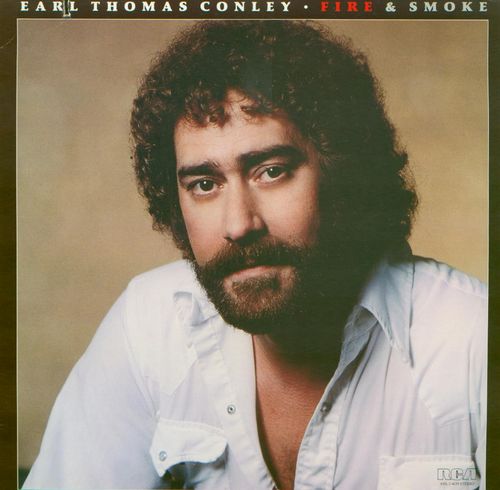 	Fire and Smoke - Earl Thomas Conley	